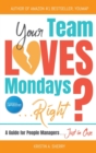 Image for Your Team Loves Mondays (... Right?)