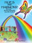 Image for Hues and Harmony : How the Rainbow Butterfly Got Her Colors