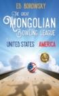 Image for The Great Mongolian Bowling League of the United States of America