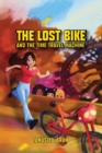 Image for The Lost Bike And The Time Travel Machine