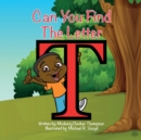 Image for Can You Find The Letter T?