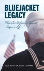 Image for Bluejacket Legacy: When one defining moment shapes a life