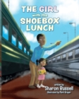 Image for The Girl with the Shoebox Lunch