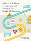 Image for A Practical Roadmap to Organizing and Managing the Special Ed Classroom