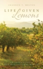 Image for Life Given Lemons