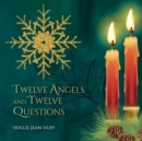 Image for Twelve Angels and Twelve Questions