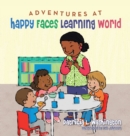 Image for Adventures at Happy Faces Learning World