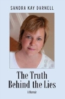 Image for The Truth Behind the Lies : A Memoir