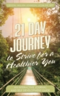Image for 21 Day Journal to Strive for a Healthier You