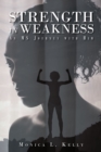 Image for Strength in Weakness: An MS Journey with Him