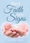 Image for Have Faith in the Signs