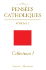 Image for Pensées Catholiques: Collections I