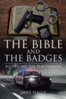 Image for The Bible and the Badges : Blessed are the Peacemakers