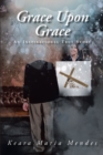 Image for Grace Upon Grace : An Inspirational True Story