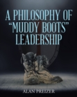 Image for Philosophy of Muddy Boots Leadership