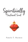 Image for Spiritually Inclined Soul