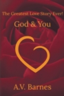 Image for The Greatest Love Story Ever!: God &amp; You