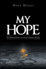 Image for My Hope : 52 Devotions To Find Hope Again