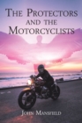Image for Protectors and the Motorcyclists