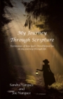 Image for My Journey Through Scripture: Testimonies of how GodaEUR(tm)s Word helped me on my journey through life
