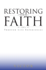 Image for Restoring Your Faith Through Life Experiences