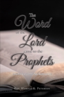 Image for Word of the Lord Came to the Prophets: Jeremiah 1:9-10, Isaiah 62:2, Ezekiel 3:17-19