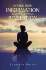 Image for Moving from Information to Revelation: Living Your Best Life Being Reconciled with God