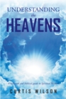Image for Understanding the Heavens: A Balanced and Biblical Guide to Spiritual Warfare
