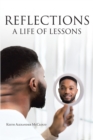 Image for Reflections: A Life Of Lessons
