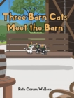 Image for Three Barn Cats Meet the Barn