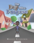 Image for The Boy with a Purpose