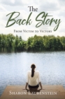 Image for Back Story: From Victim to Victory