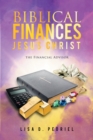 Image for Biblical Finances Jesus Christ: The Financial Advisor