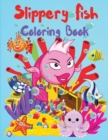 Image for Slippery Fish Coloring Book