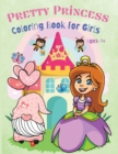 Image for Pretty Princess Coloring Book for Kids : Amazing Coloring Pages for Kids, Boys and Girls, Kindergarten and Pre-School, Who Loves Pretty Princess, Ages 4+