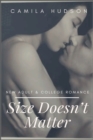 Image for Size Doesn&#39;t Matter : Desire and Devotion: Erotic Love Stories That Will Steal Your Heart
