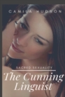 Image for The Cunning Linguist : Forbidden Explicit Rough Hottest Taboo Erotic Sexy Short Stories For Adults