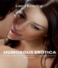 Image for Humorous Erotica: First Time, Rough Swingers, Kinky Family, Eroctica Short Stories for Women Daddy