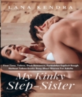 Image for My Kinky Step Sister: First Time, Taboo, Dark Romance, Forbidden Explicit Rough Hottest Taboo Erotic Sexy Short Stories For Adults