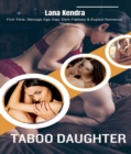 Image for Taboo Daughter: First Time, Menage Age Gap, Dark Fantasy &amp; Explicit Romance Story