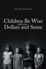 Image for Children Be Wise with your Dollars and Sense