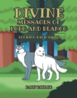 Image for Divine Messages of Lobo and Blanco: Looking Back at Me