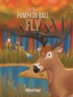 Image for Let Your Pumpkin Ball Fly
