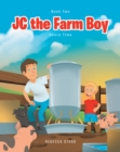 Image for JC the Farm Boy: Chore Time: Book Two