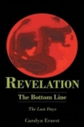 Image for Revelation : The Bottom Line: The Last Days