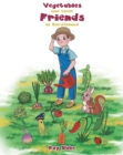 Image for Vegetables and their Friends in Gardenland