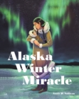 Image for Alaska Winter Miracle