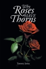 Image for Why Roses Have Thorns