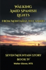Image for Walking Amid Spanish Lights: From Montanas to Camino
