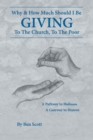 Image for Giving: Why and How Much Should I Be Giving to the Church and the Poor